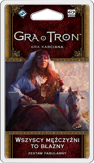 Gra o Tron LCG - Wszyscy mężczyźni to błazny