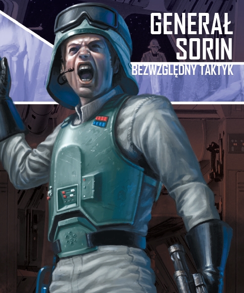 Star Wars: Imperium Atakuje – Generał Sorin, Bezwzględny taktyk