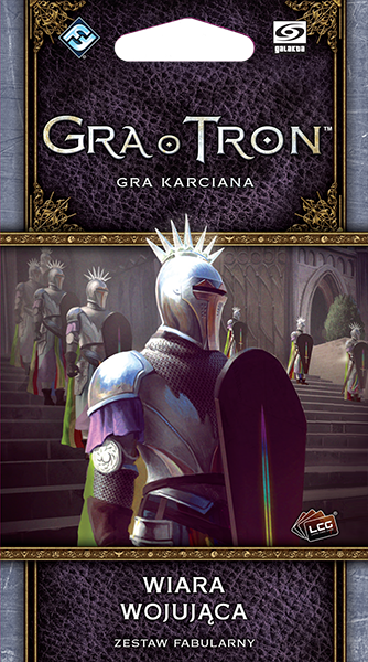 Gra o Tron LCG Lot Wron Wiara wojująca