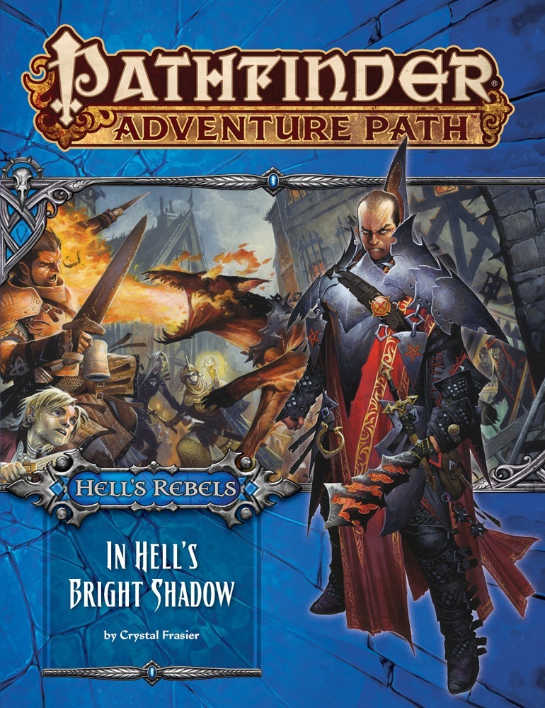 Pathfinder Adventure Path: In Hell's Bright Shadow
