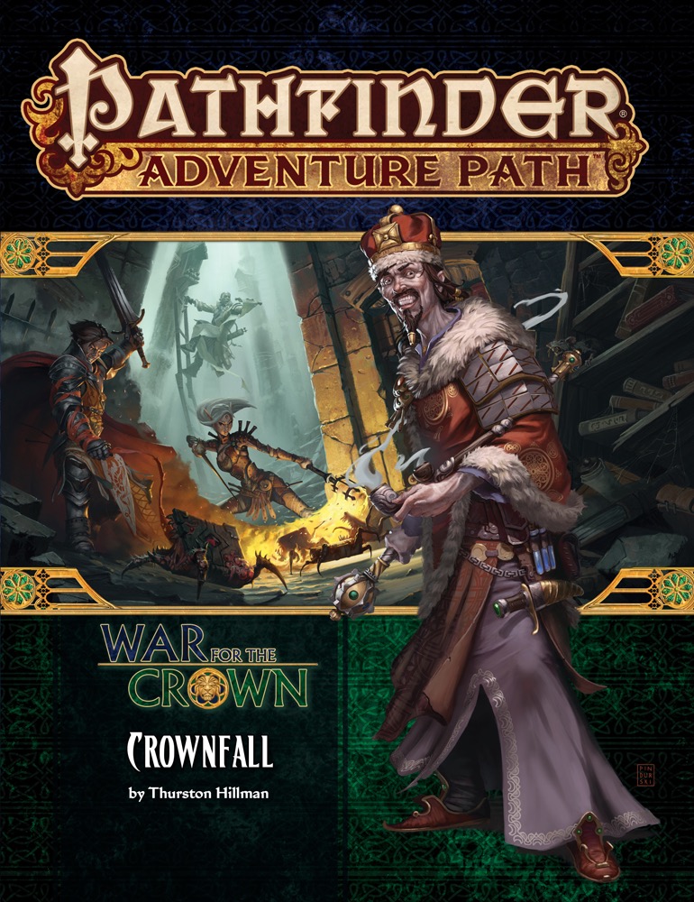 Pathfinder Adventure Path: Crownfall (War for the Crown 1 of 6)