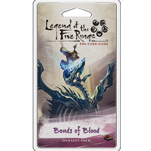 Legends of the FIve Rings LCG - Bonds of Blood Dynasty Pack
