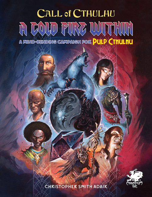 Call of Cthulhu: Pulp Cthulhu - A Cold Fire Within
