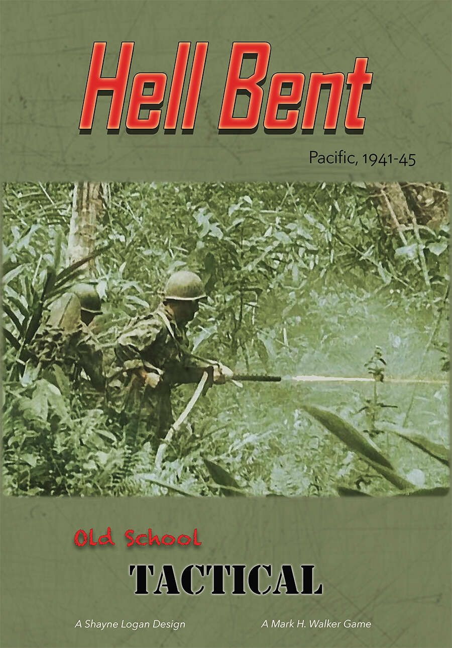 Old School Tactical: Hell Bent – Pacific, 1941-1945