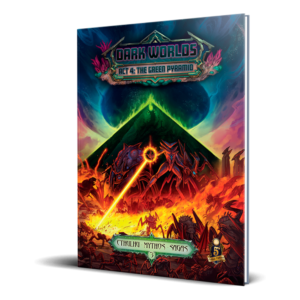 Cthulhu Mythos Dark Worlds Act 4 The Green Pyramid