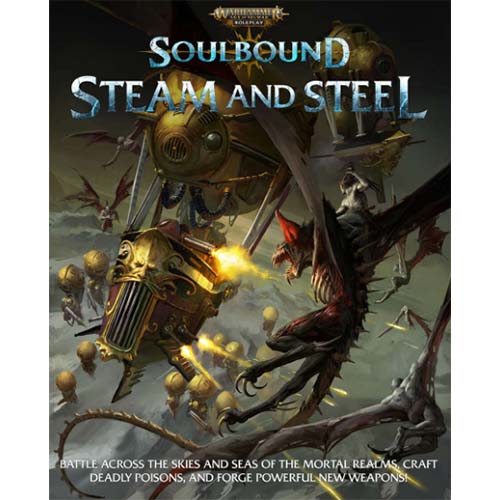 Warhammer Age of Sigmar Soulbound RPG Steam and Steel