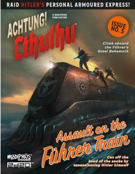Achtung! Cthulhu 2D20 Assault on the Fuhrers Train