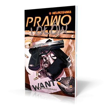 Neuroshima: Prawo i ołów (RPG. 18)