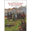 obrazek How the West was Saved: the Russo - Polish War 1920 