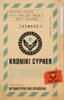 obrazek Kroniki: Cypher 