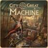 obrazek City of the Great Machine (edycja angielska) 