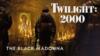 obrazek Twilight 2000 Black Madonna 