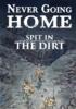 obrazek Never Going Home RPG Spit in the Dirt 