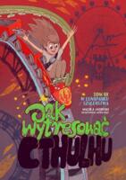 logo przedmiotu Jak wytresować Cthulhu Tom 3 W lunaparku szaleństwa