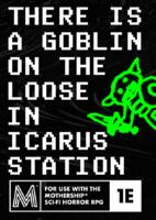logo przedmiotu Mothership RPG There is a Goblin in Icarus Station