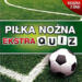 obrazek Piłka Nożna Ekstra Quiz 