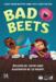 obrazek Bad Beets 