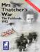 obrazek Mrs Thatchers War: The Falklands 1982 