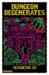 obrazek Dungeon Degenerates Missions III & Fleshy Mess 
