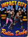 obrazek Impact City Roller Derby 
