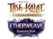 obrazek Tash-Kalar: Etherweave 