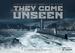 obrazek They Come Unseen 