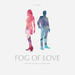 obrazek Fog of Love 