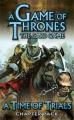 logo przedmiotu A Game of Thrones LCG Time of Trials Chapter Pack