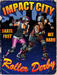 obrazek Impact City Roller Derby 
